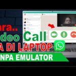 Cara Melakukan video call Whatapps Di Laptop Dan HP